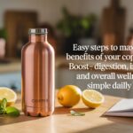 Why & How to Use a Copper Water Bottle for Maximum Benefits